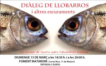 DIALÈG DE LLOBARROS  - micro teatre -ESPAI F del Foment