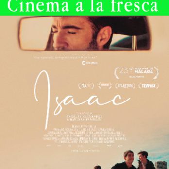 Isaac (Cinema a la Fresca) (Cloenda temporada 2020)