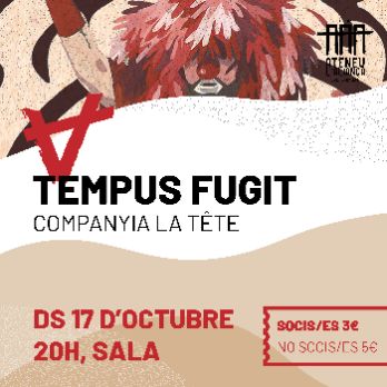 TEMPUS FUGIT de Companyia La Tête