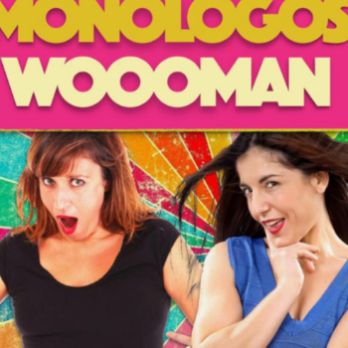 Monologos Woooman
