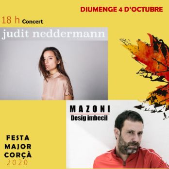 FESTA MAJOR DE CORÇÀ | Concert amb Judit Neddermann i Mazoni