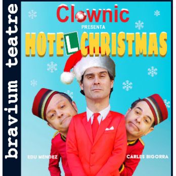 "HOTEL CHRISTMAS" Companyia Clownic
