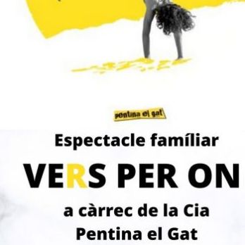 Espectacle Familiar | La Companyia Pentina El Gat presenta Vers per on - Poesia pop