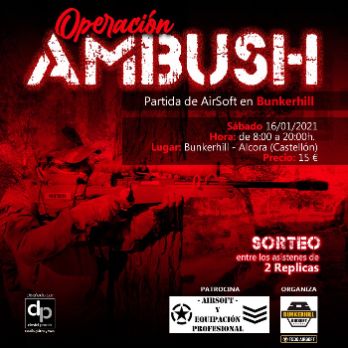 Operación Ambush, 16-1-2021, Airsoft 12horas