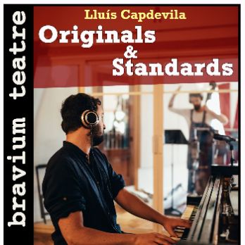 LLUÍS CAPDEVILA - ORIGINALS&STANDARDS