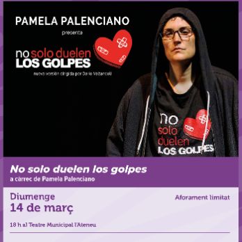 Monòleg Teatral: "No solo duelen los golpes" de Pamela Palenciano